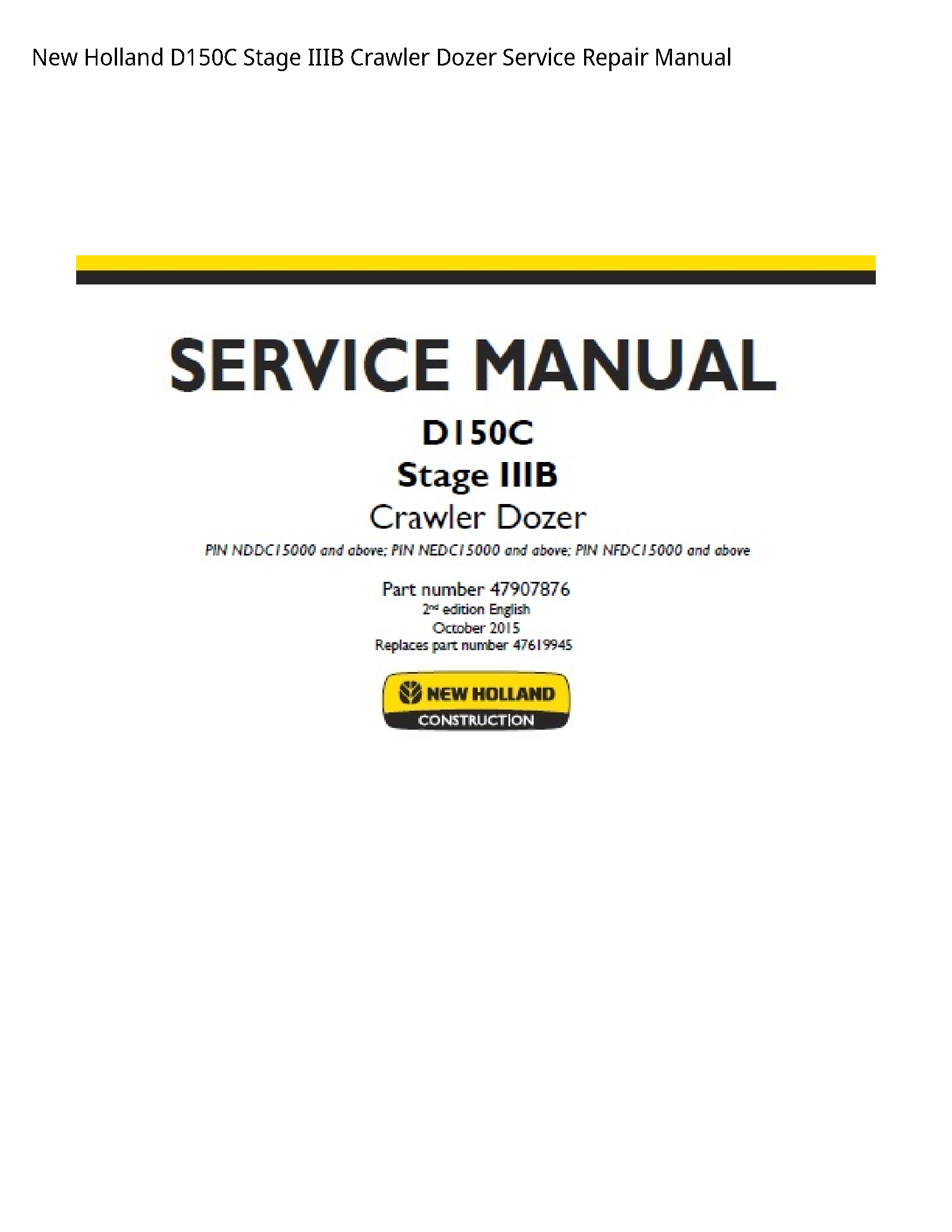 New Holland D150C Stage IIIB Crawler Dozer manual