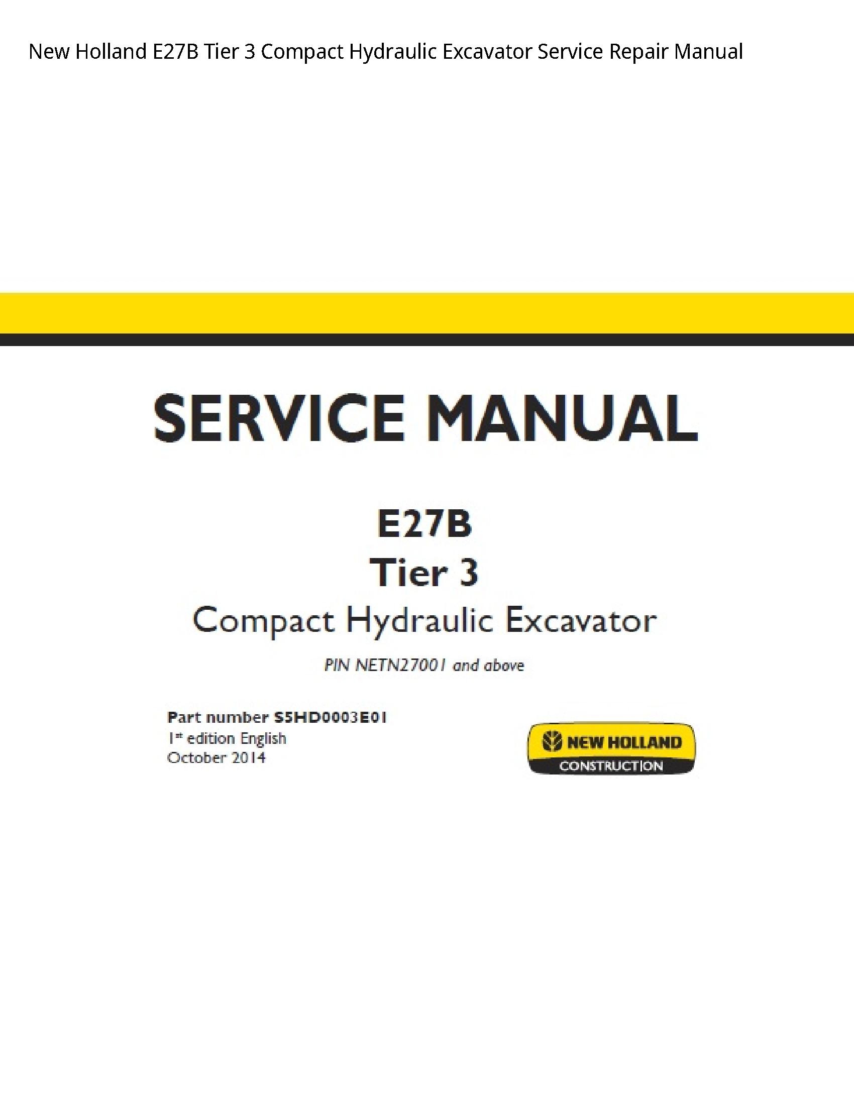 New Holland E27B Tier Compact Hydraulic Excavator manual