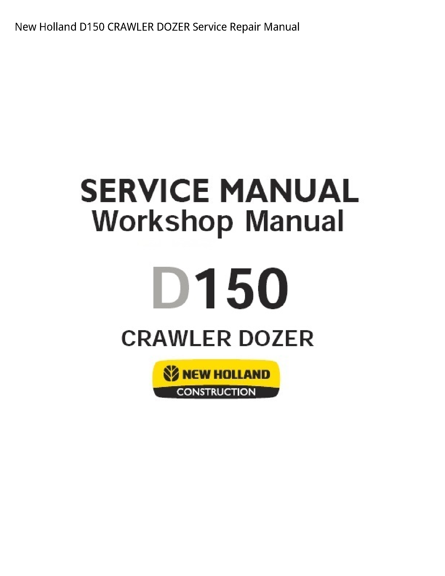 New Holland D150 CRAWLER DOZER manual