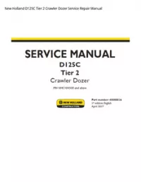 New Holland D125C Tier 2 Crawler Dozer Service Repair Manual preview