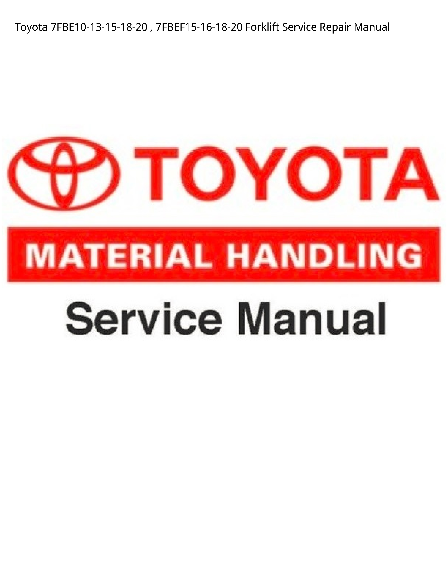 Toyota 7FBE10-13-15-18-20 Forklift manual