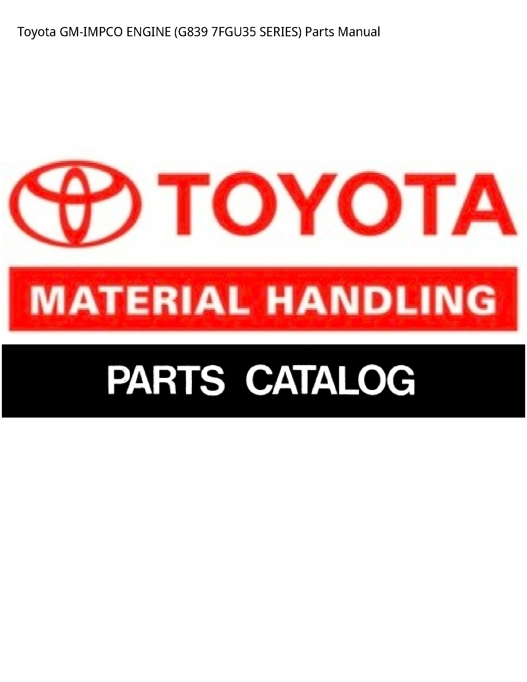Toyota (G839 GM-IMPCO ENGINE SERIES) Parts manual