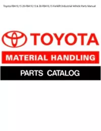 Toyota FBA10 15 20-FBA10 15 & 30-FBA10 15 Forklift Industrial Vehicle Parts Manual preview