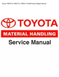 Toyota 7FBEST10  7FBEST13  7FBEST15 Forklift Service Repair Manual preview