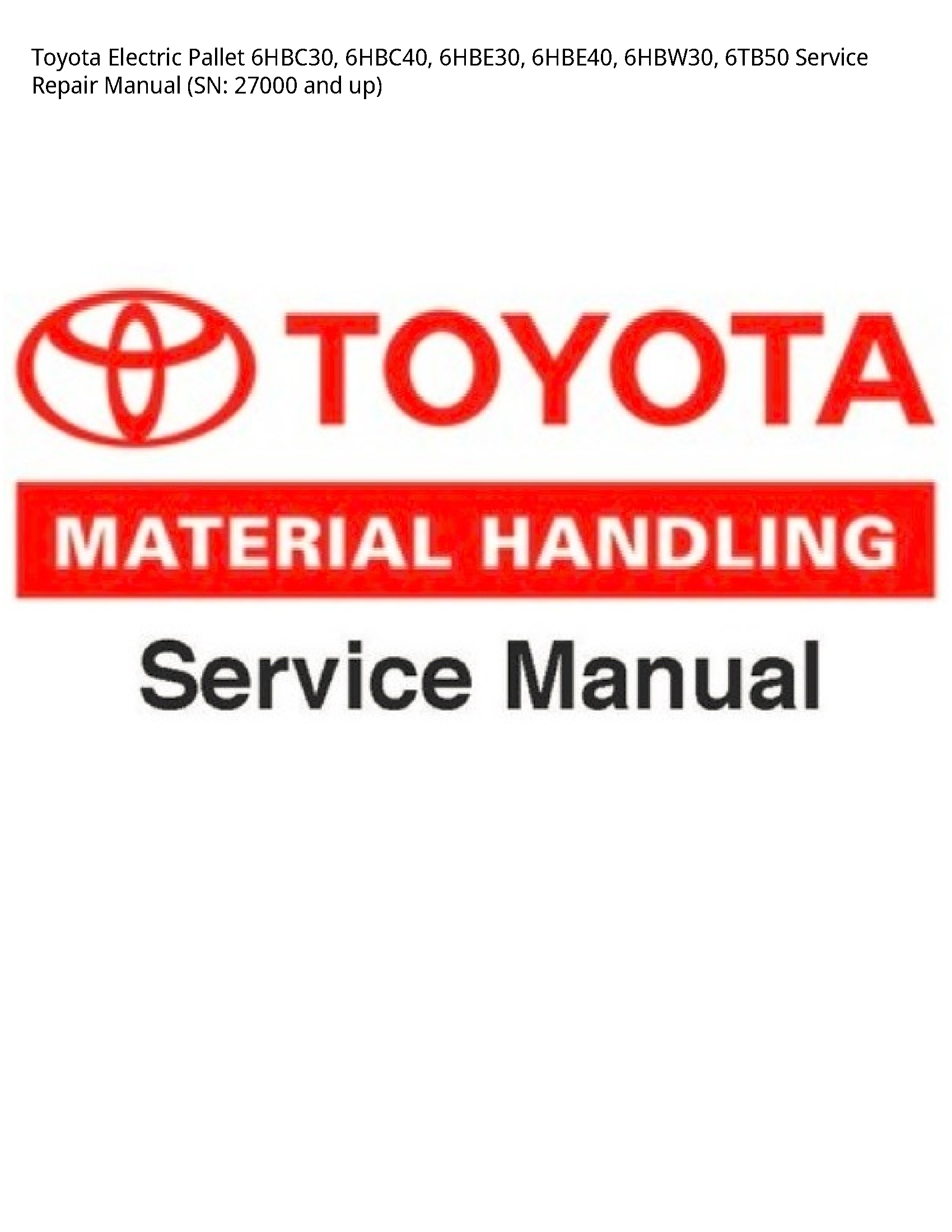 Toyota 6HBC30 Electric Pallet manual