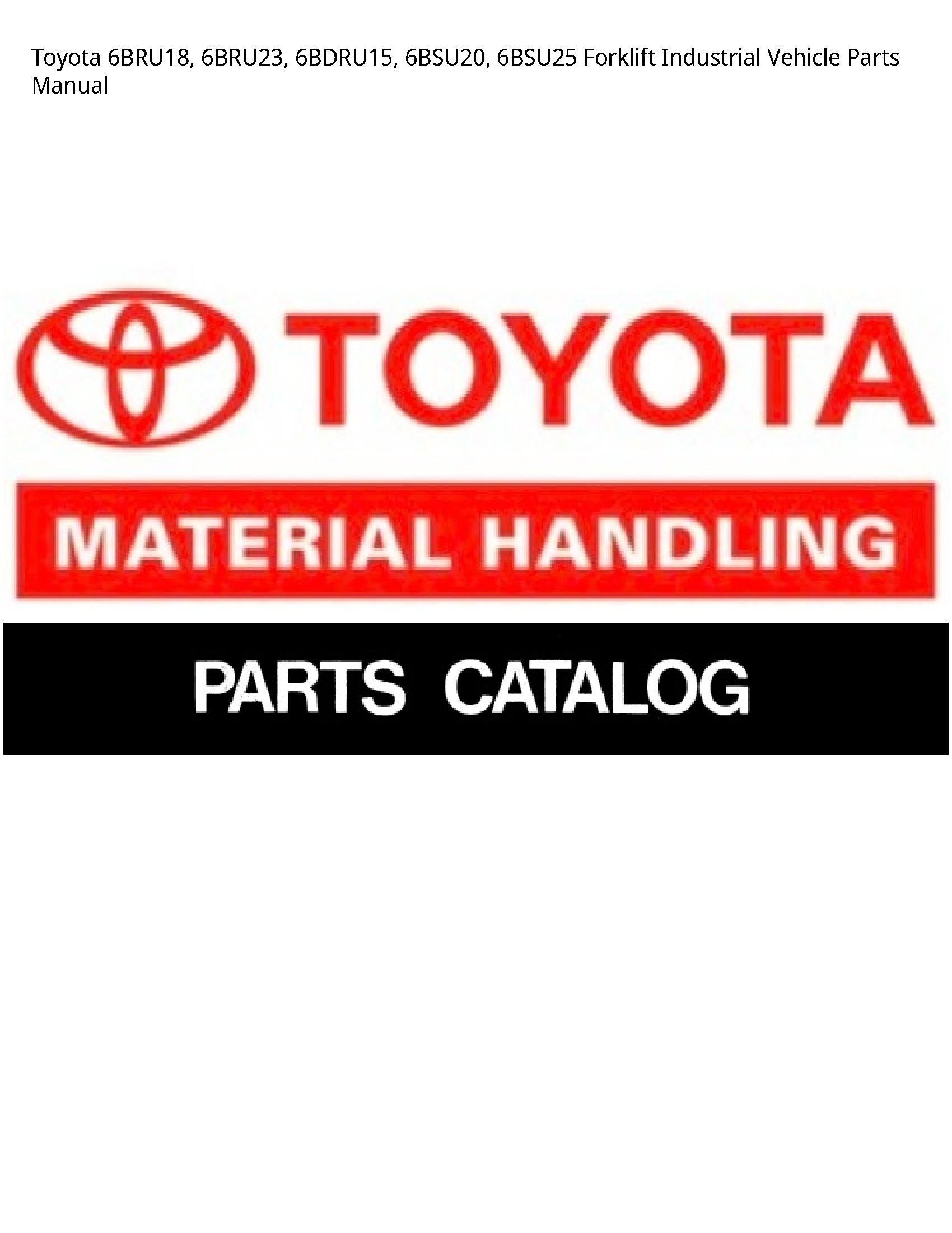 Toyota 6BRU18 Forklift Industrial Vehicle Parts manual