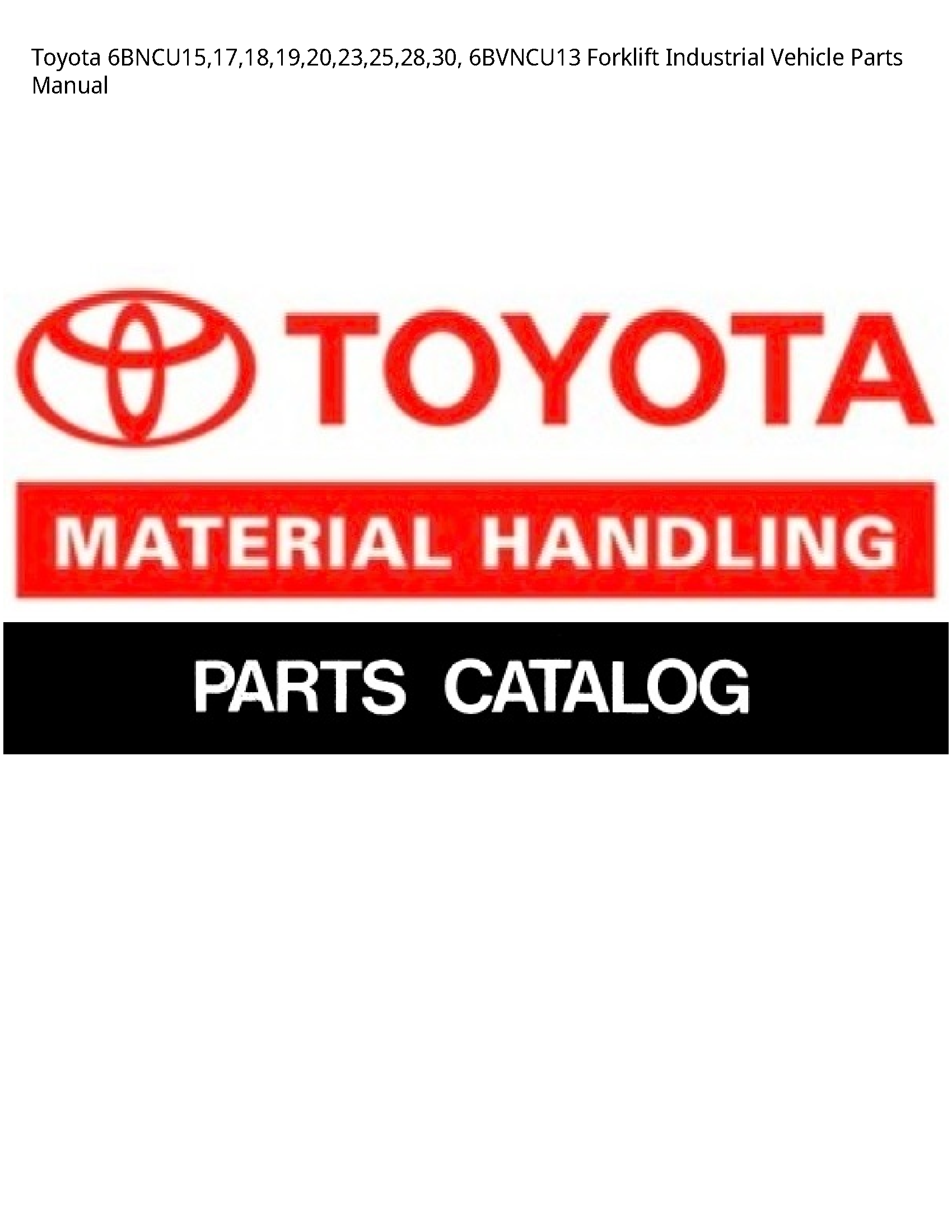 Toyota 6BNCU15 Forklift Industrial Vehicle Parts manual