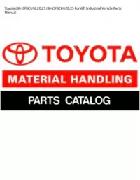 Toyota (30-)5FBCU18 20 25 (30-)5FBCHU20 25 Forklift Industrial Vehicle Parts Manual preview