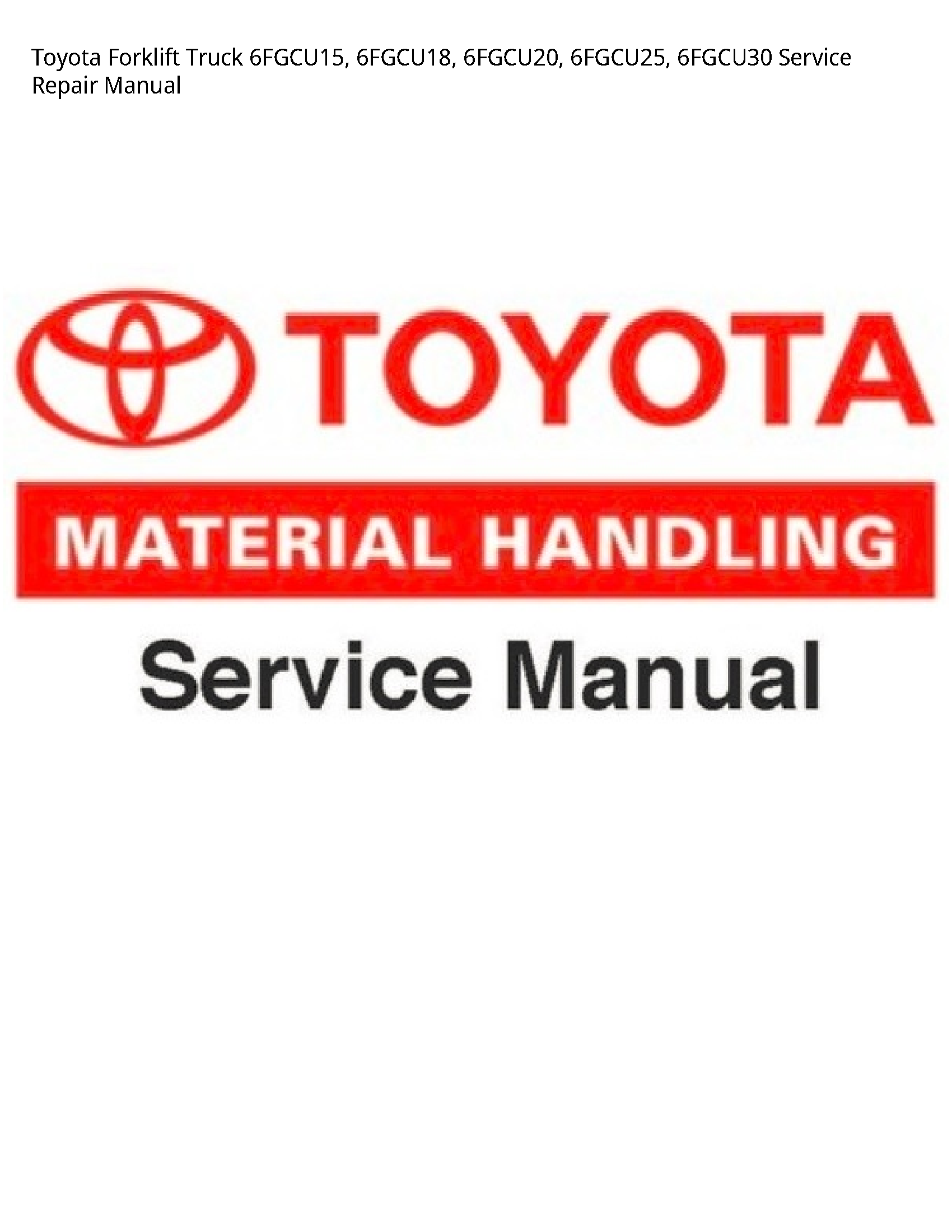 Toyota 6FGCU15 Forklift Truck manual