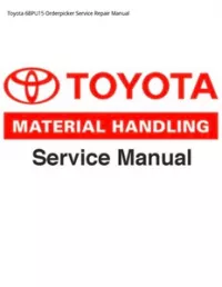 Toyota 6BPU15 Orderpicker Service Repair Manual preview