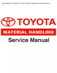 Toyota 5FG33-45   5FD33-45   5FGE35   5FDE35 Forklift Service Repair Manual preview