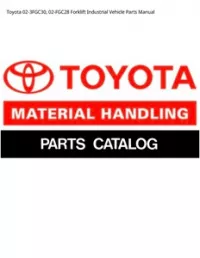 Toyota 02-3FGC30  02-FGC28 Forklift Industrial Vehicle Parts Manual preview