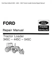 Ford New Holland 345C – 445C – 545C Tractor Loader Service Repair Manual preview