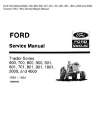 Ford New Holland 600  700  800  900  501  601  701  801  801  1801  2000 and 4000 Tractor (1954-1964) Service Repair Manual preview