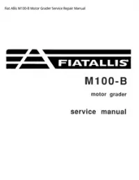 Fiat Allis M100-B Motor Grader Service Repair Manual preview