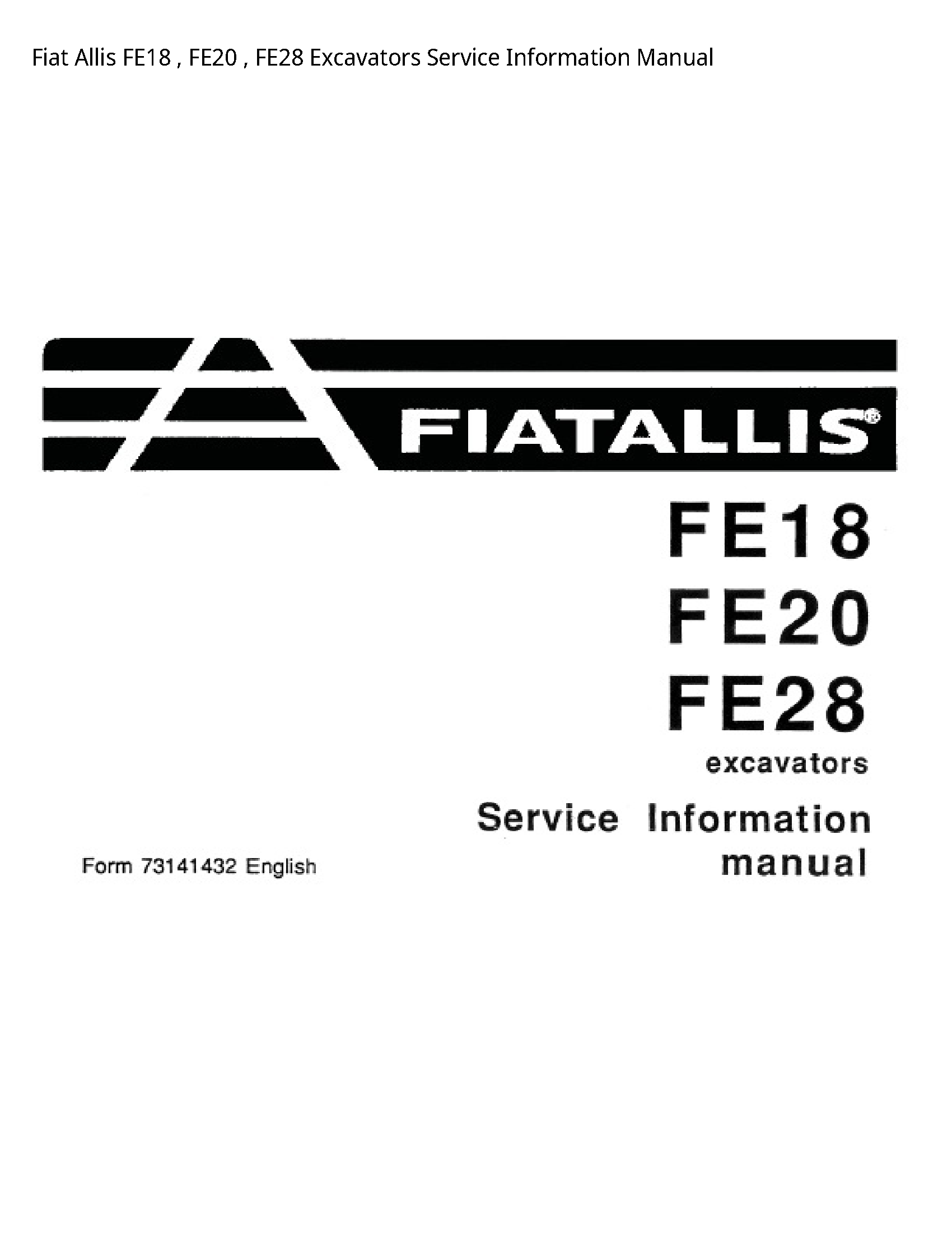 Fiat Allis FE18 Excavators Service Information manual