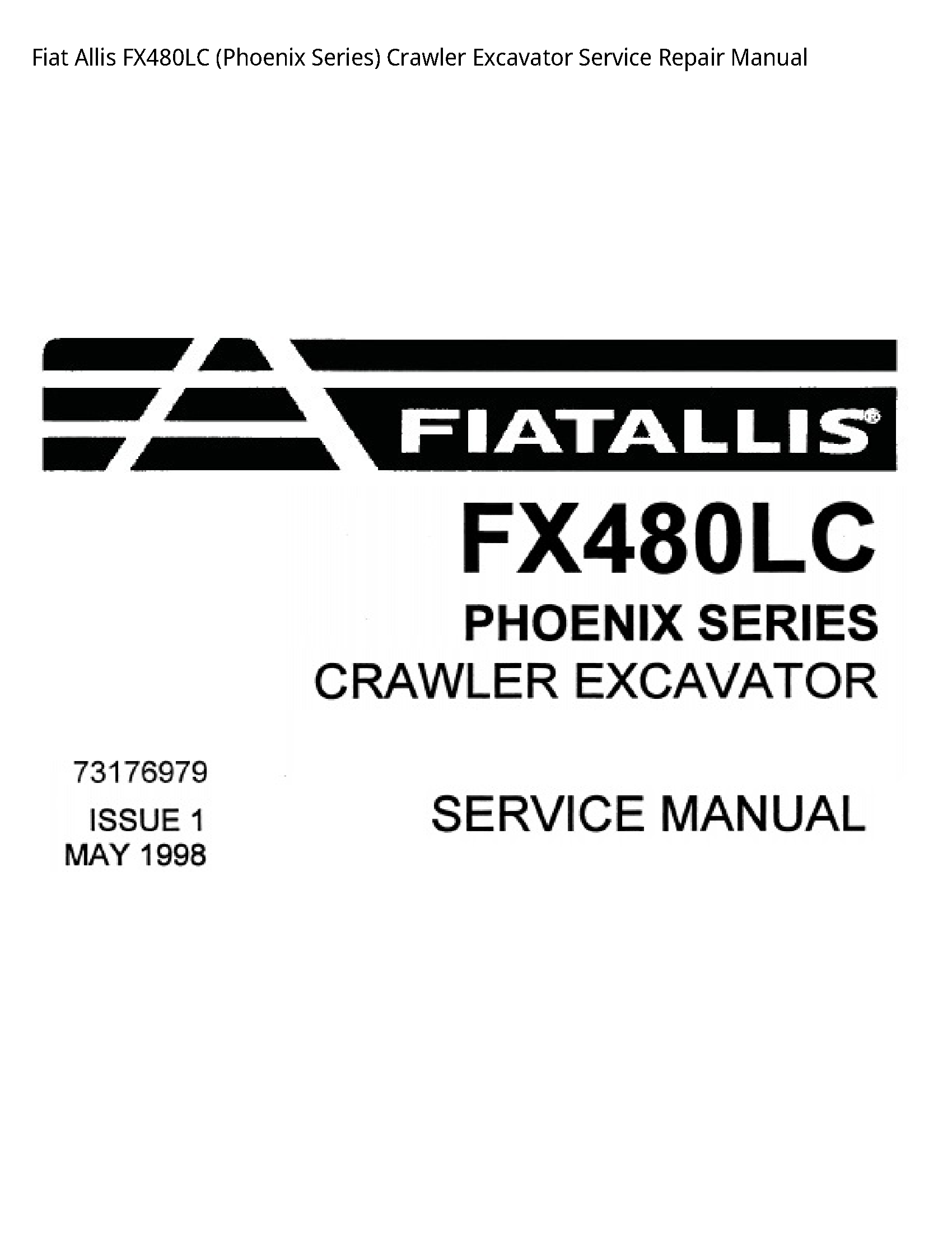 Fiat Allis FX480LC (Phoenix Series) Crawler Excavator manual