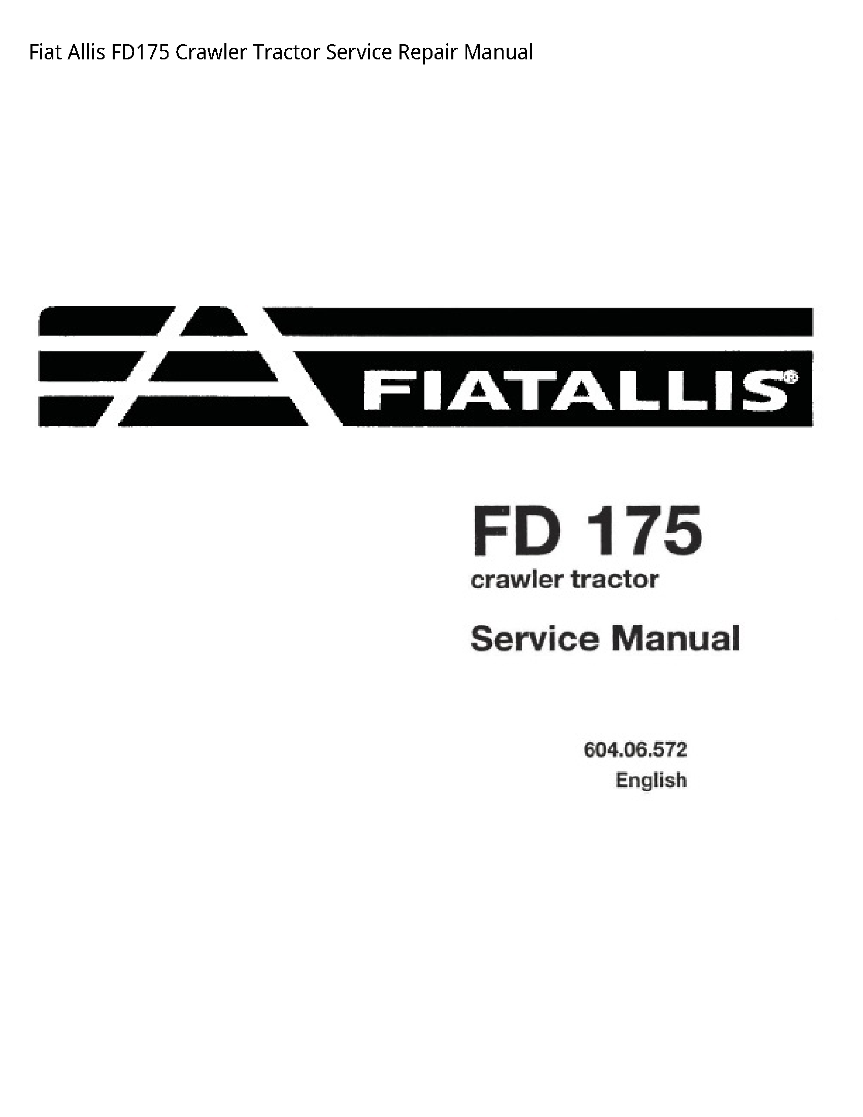 Fiat Allis FD175 Crawler Tractor manual
