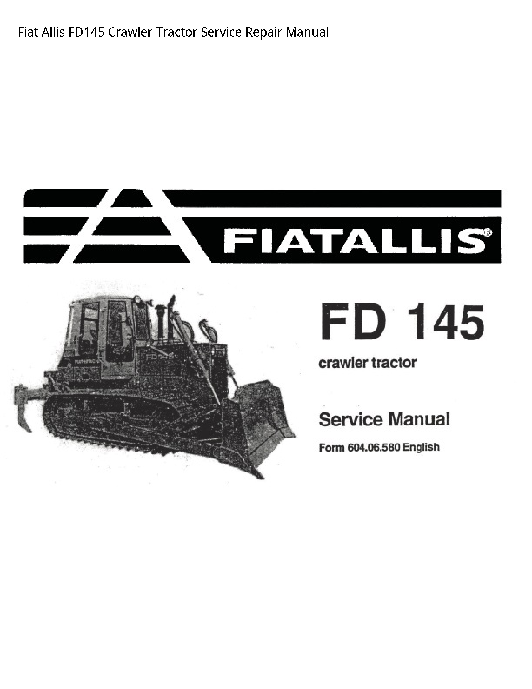 Fiat Allis FD145 Crawler Tractor manual