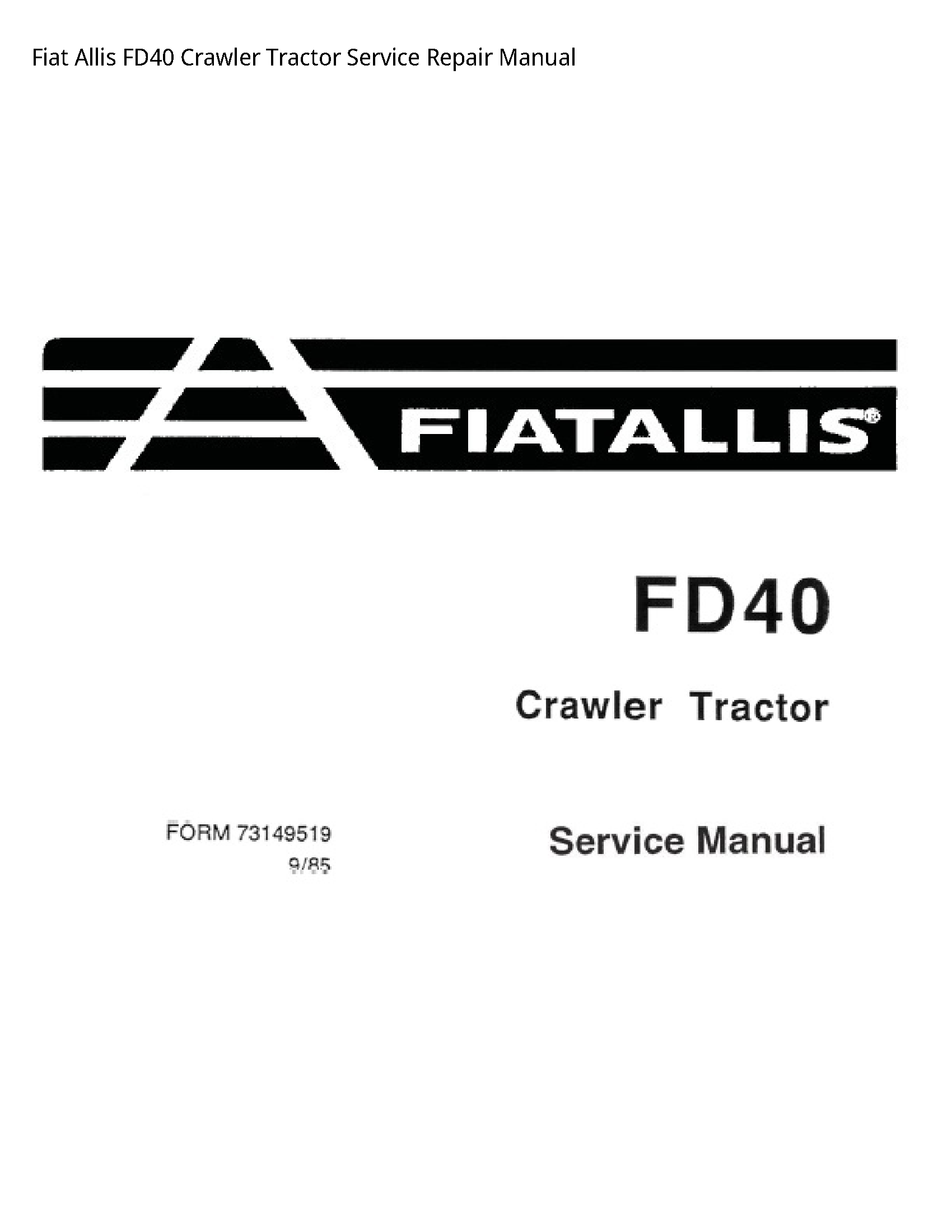 Fiat Allis FD40 Crawler Tractor manual