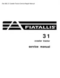 Fiat Allis 31 Crawler Tractor Service Repair Manual preview
