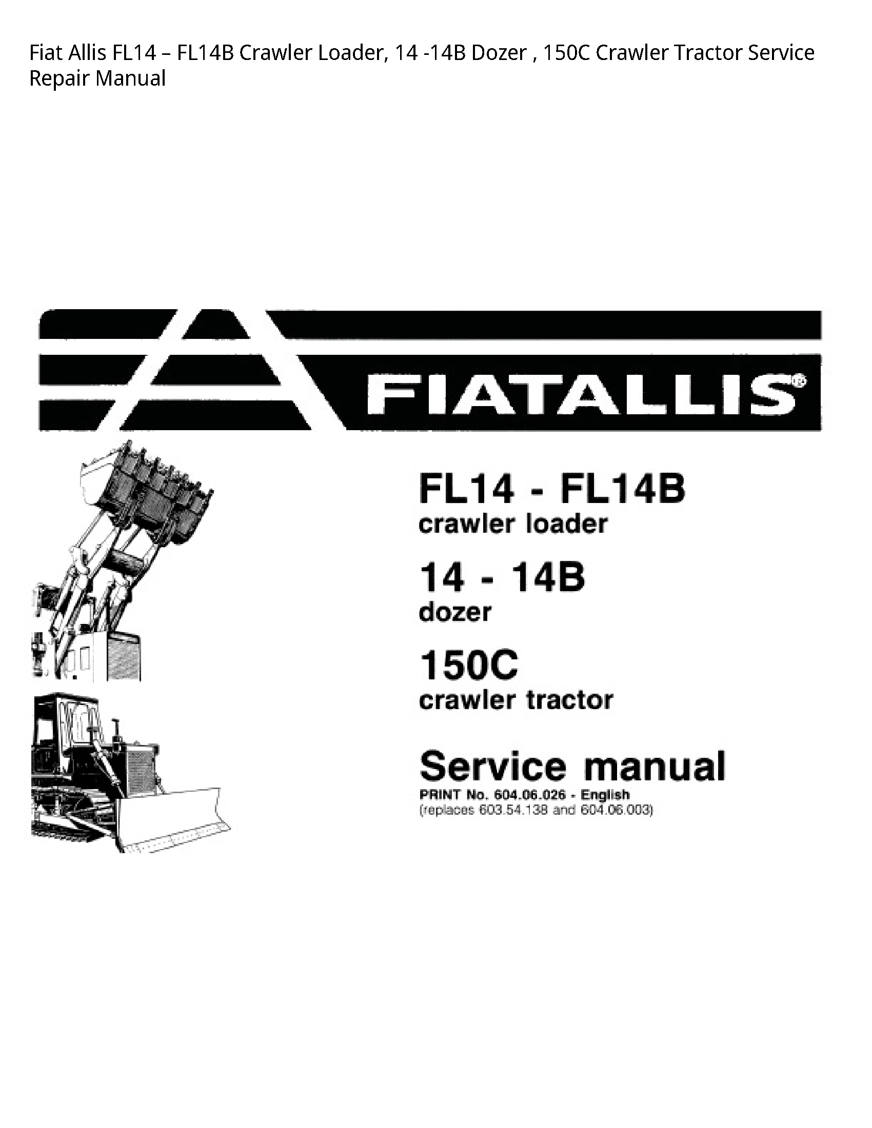 Fiat Allis FL14 Crawler Loader manual