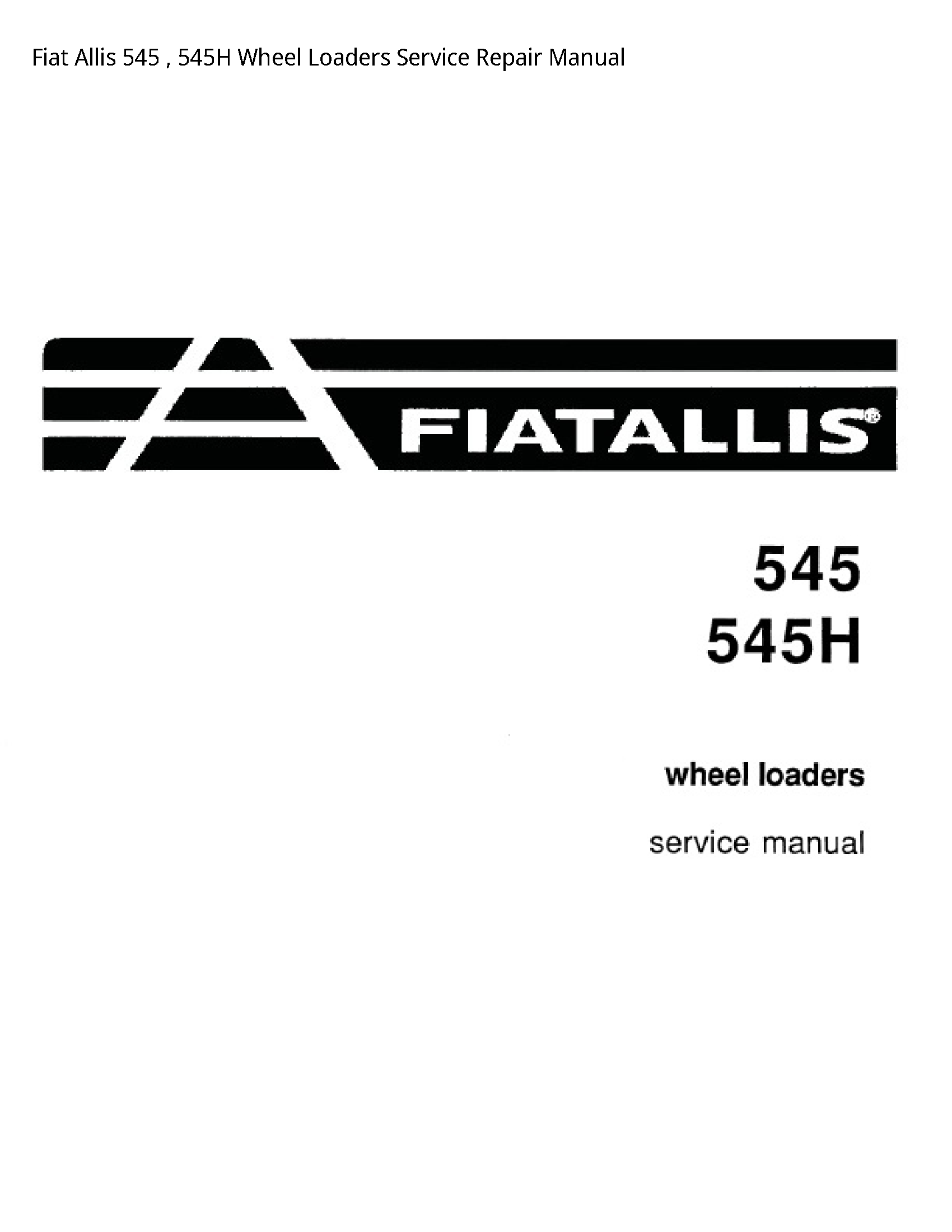 Fiat Allis 545 Wheel Loaders manual
