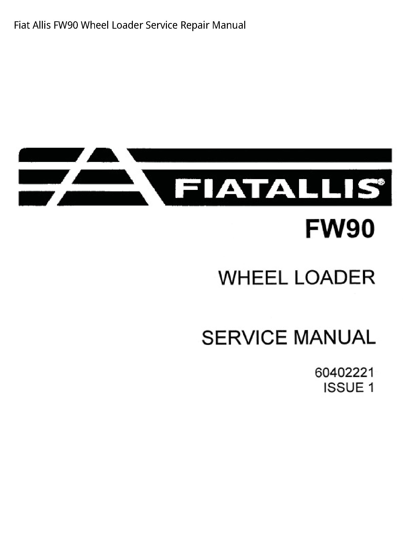 Fiat Allis FW90 Wheel Loader manual