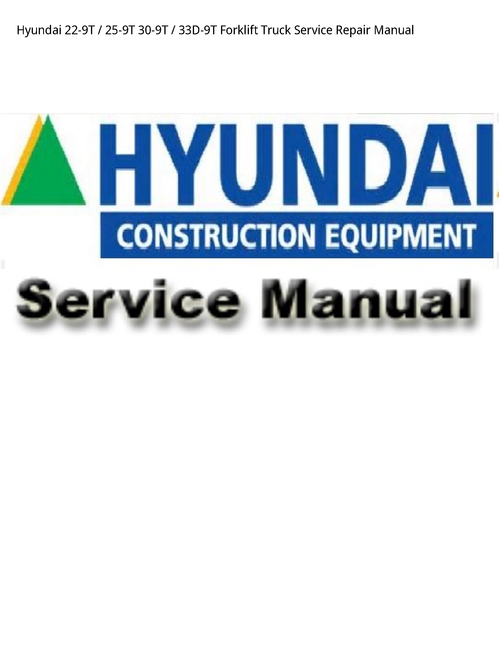 Hyundai 22-9T Forklift Truck manual
