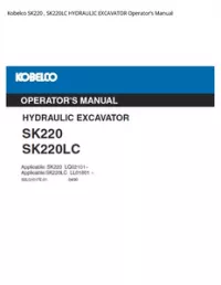Kobelco SK220   SK220LC HYDRAULIC EXCAVATOR Operator’s Manual preview