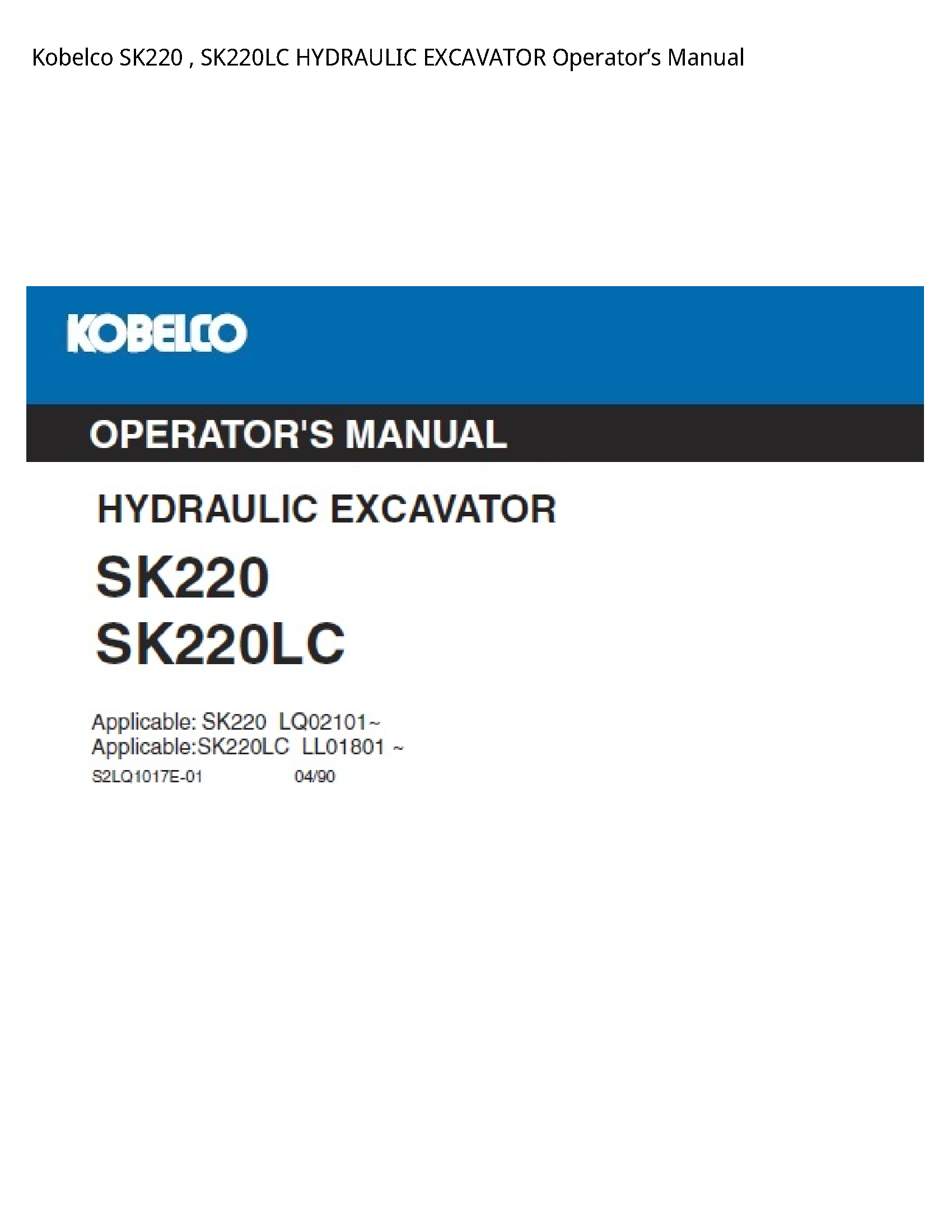 Kobelco SK220 HYDRAULIC EXCAVATOR Operator’s manual