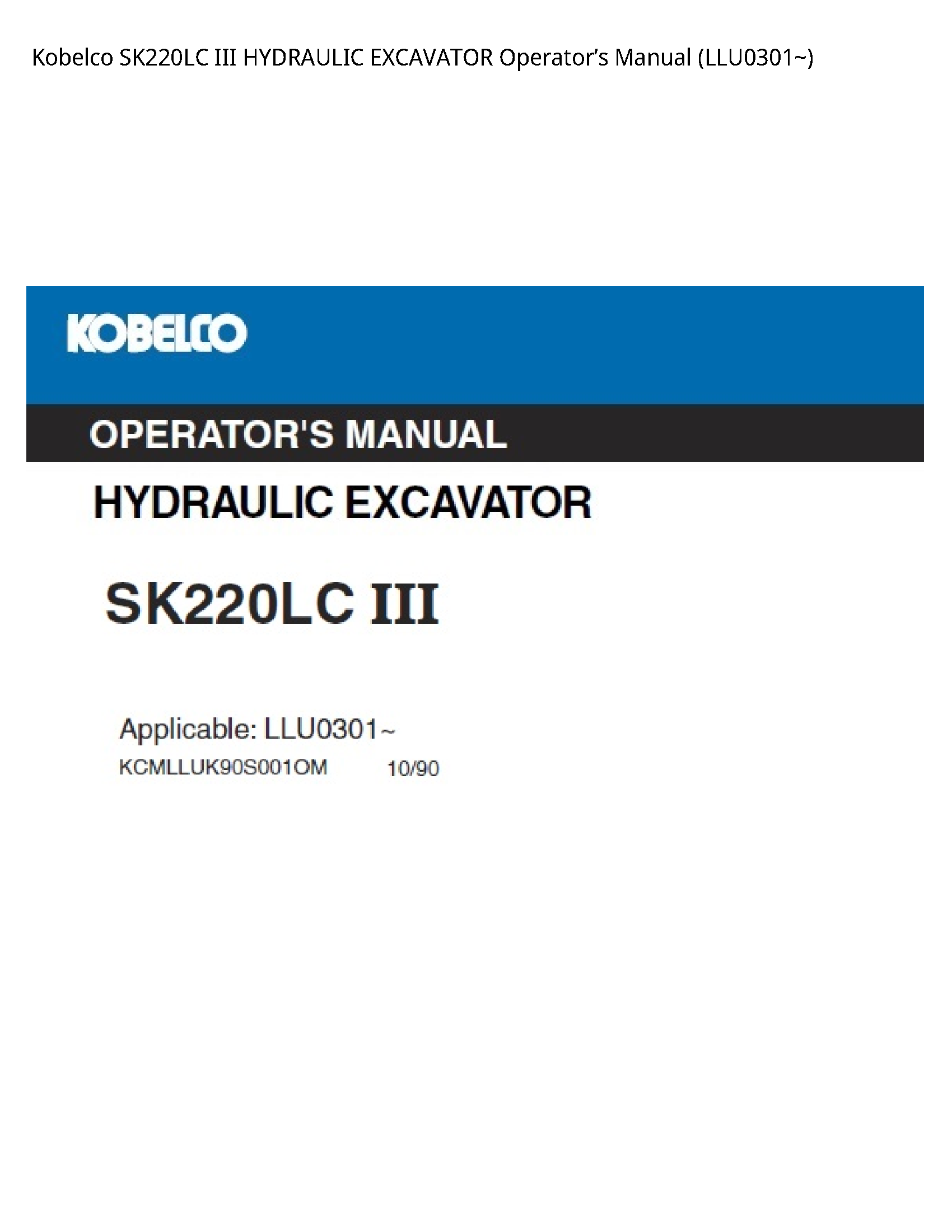 Kobelco SK220LC III HYDRAULIC EXCAVATOR Operator’s manual