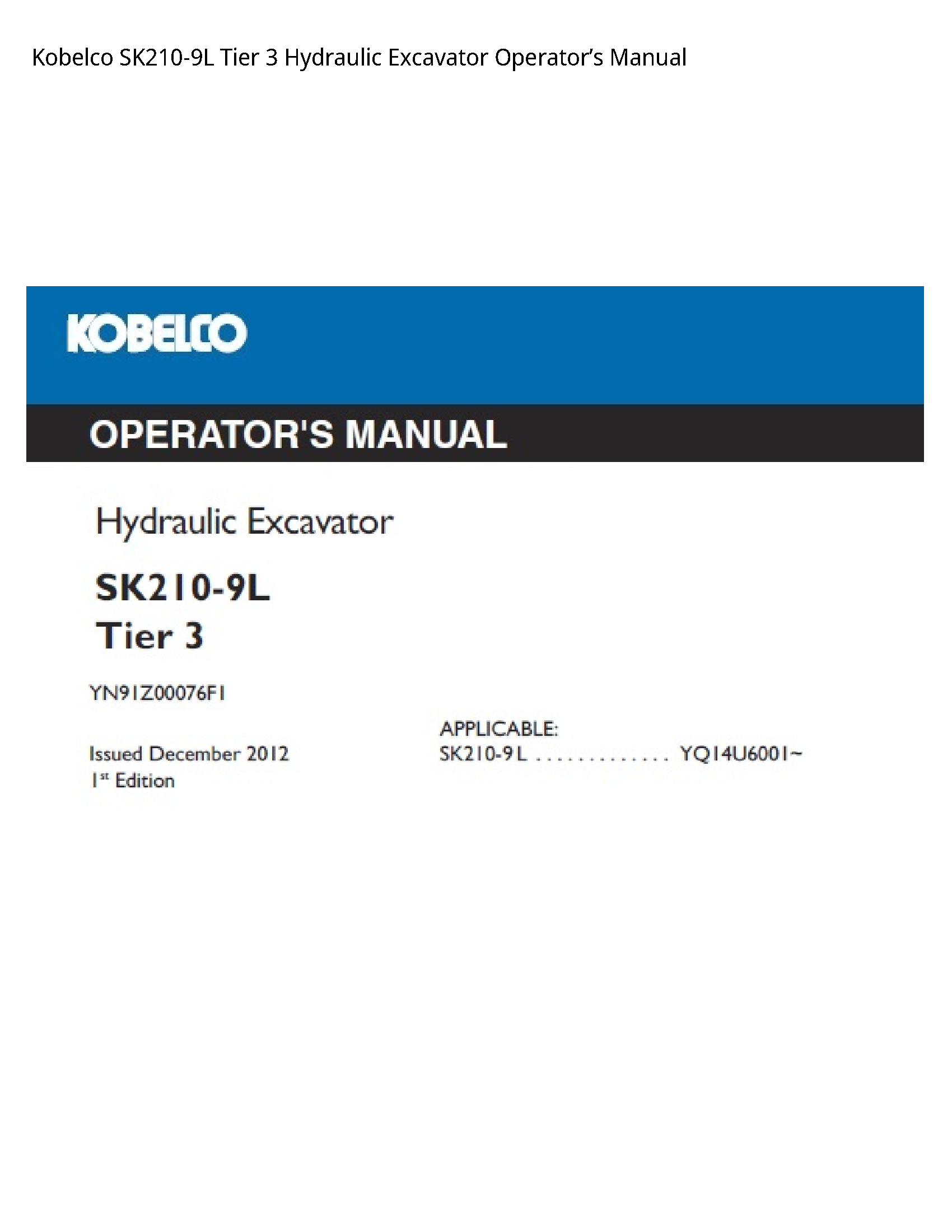 Kobelco SK210-9L Tier Hydraulic Excavator Operator’s manual