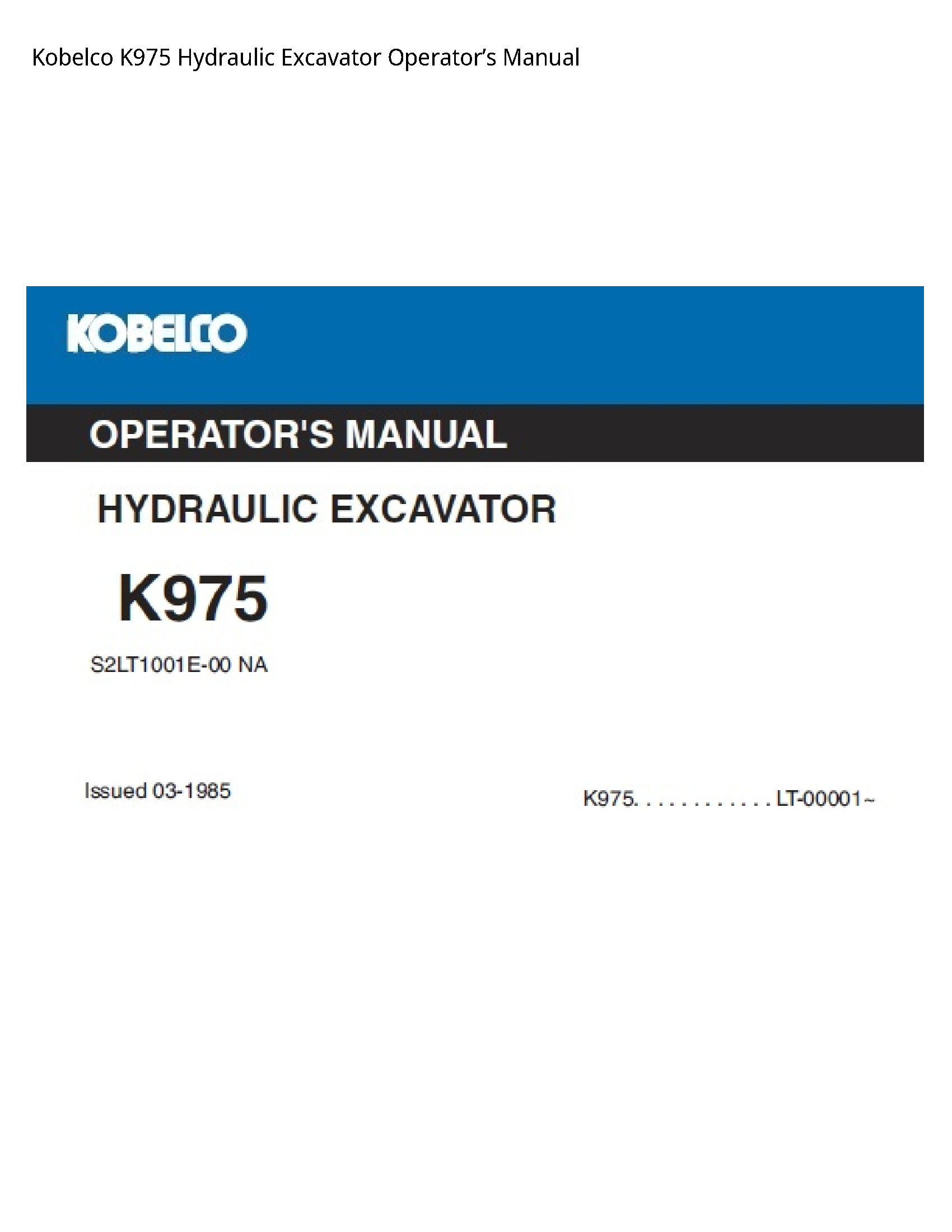 Kobelco K975 Hydraulic Excavator Operator’s manual