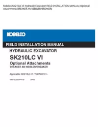 Kobelco SK210LC VI Hydraulic Excavator FIELD INSTALLATION MANUAL (Optional Attachments BREAKER AN NIBBLER/BREAKER) preview