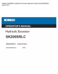 Kobelco SK200SRLC Hydraulic Excavator Operator’s Manual (S2LA00002ZE) LA02-01201~ preview