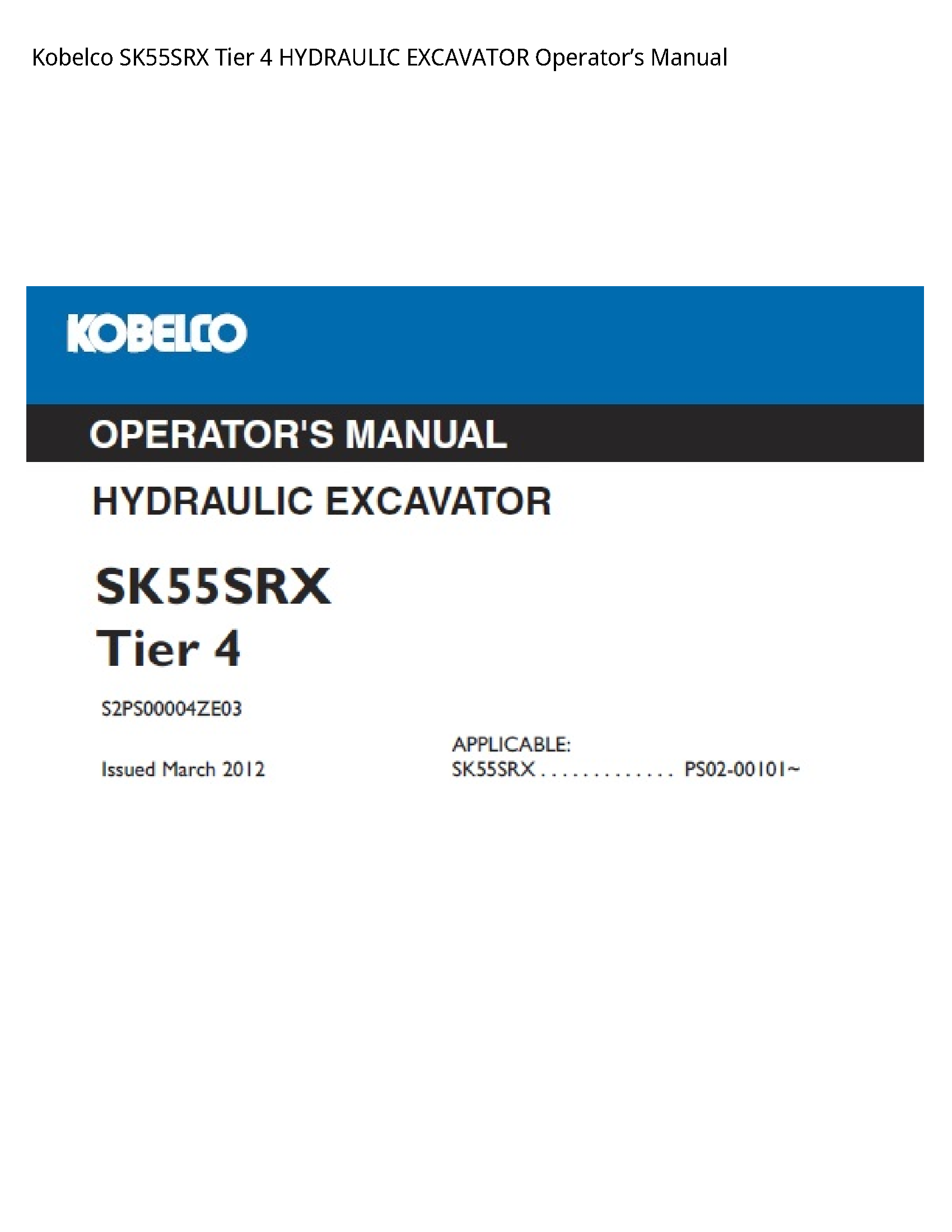 Kobelco SK55SRX Tier HYDRAULIC EXCAVATOR Operator’s manual