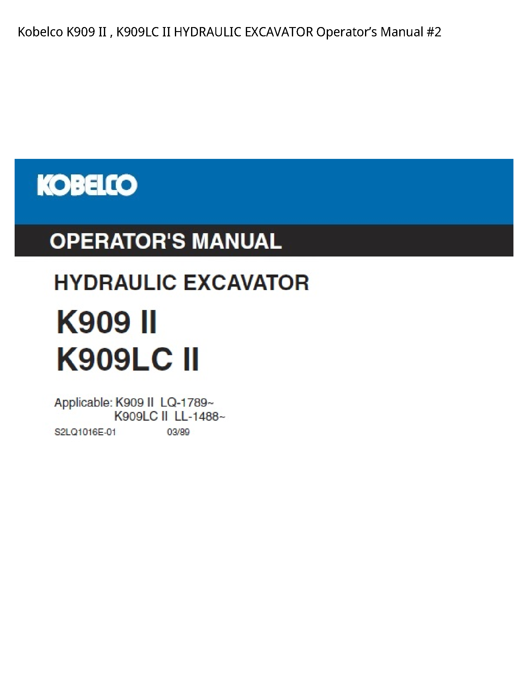 Kobelco K909 II II HYDRAULIC EXCAVATOR Operator’s manual