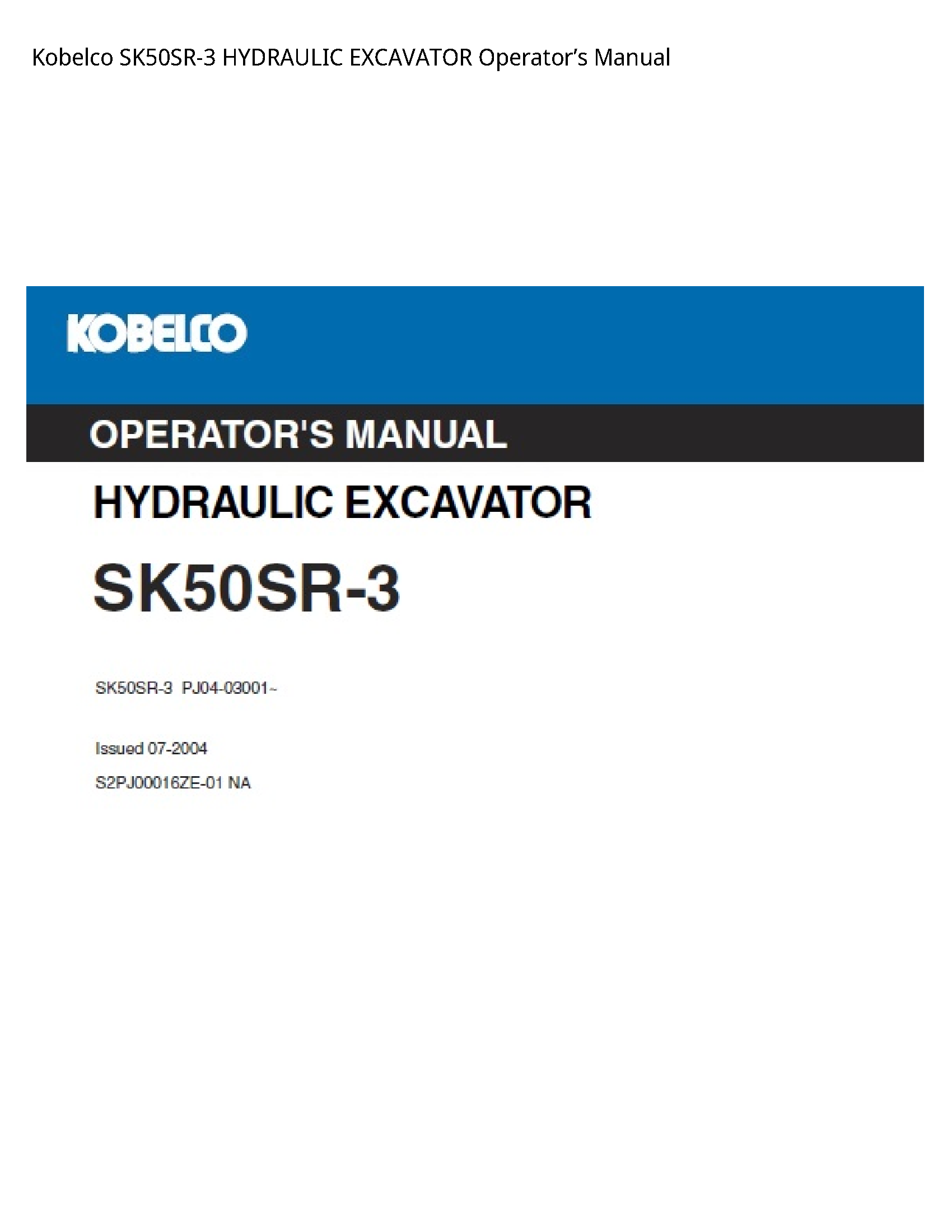 Kobelco SK50SR-3 HYDRAULIC EXCAVATOR Operator’s manual