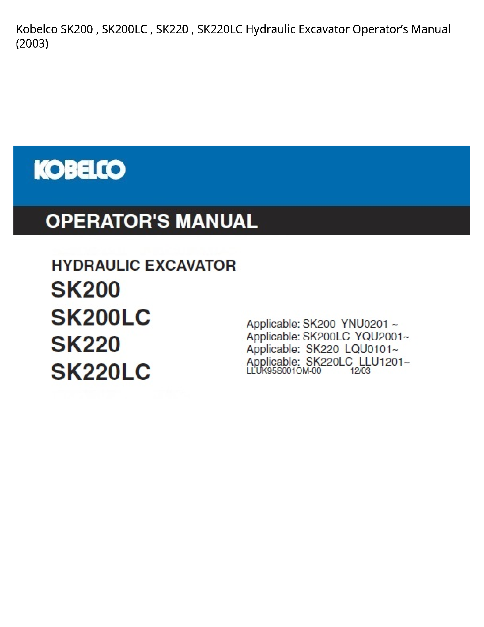Kobelco SK200 Hydraulic Excavator Operator’s manual