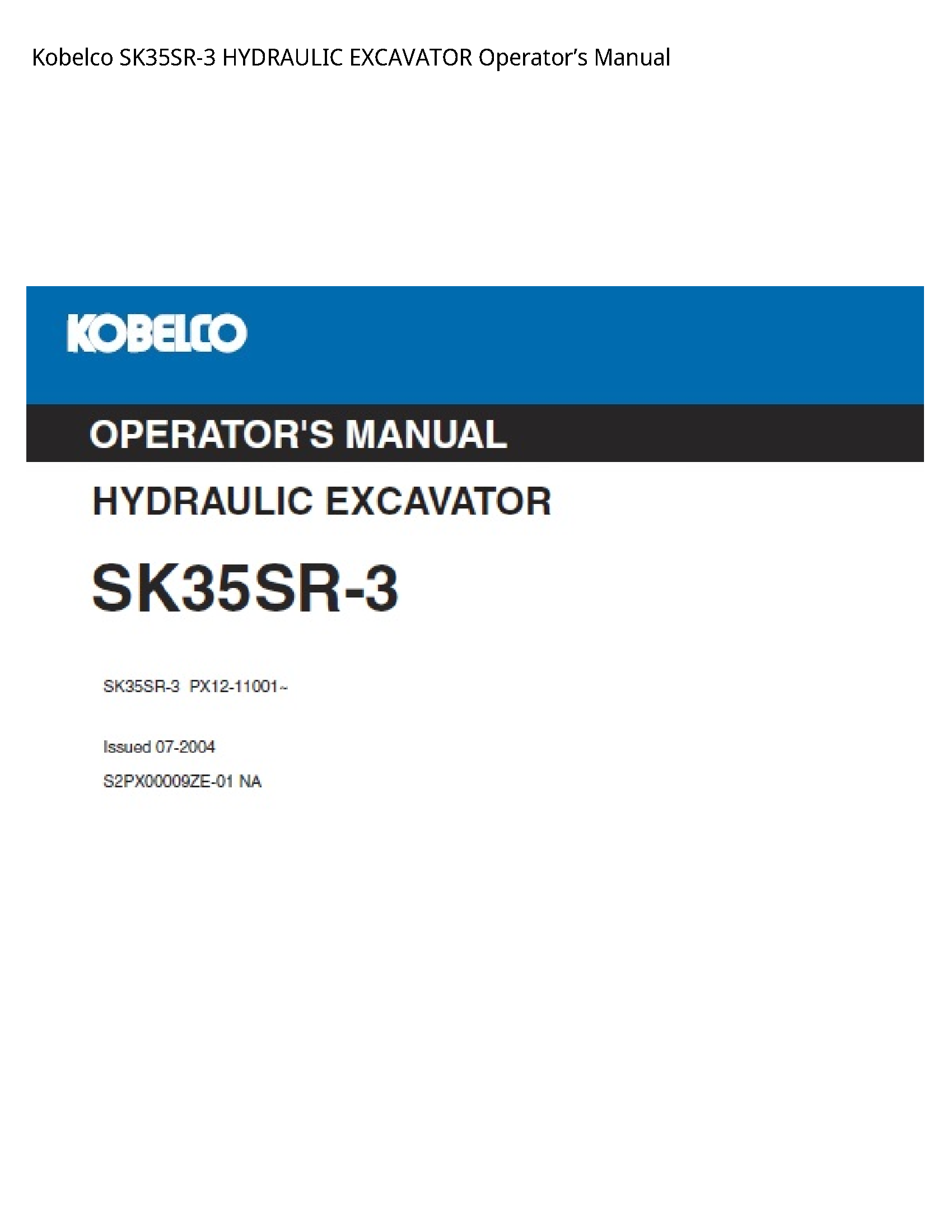 Kobelco SK35SR-3 HYDRAULIC EXCAVATOR Operator’s manual