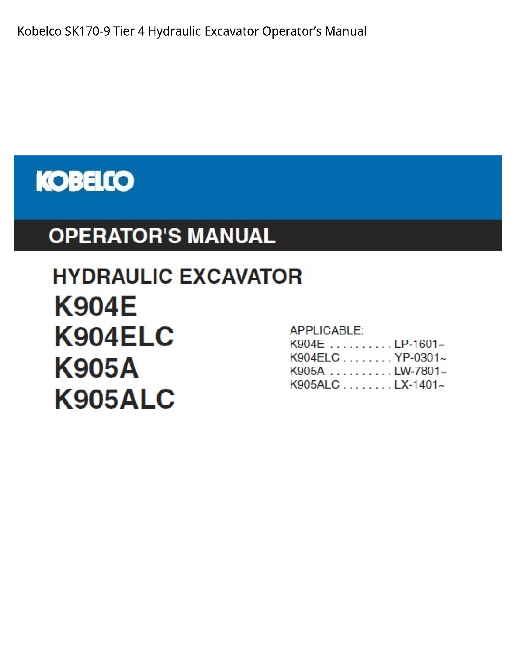 Kobelco SK170-9 Tier Hydraulic Excavator Operator’s manual
