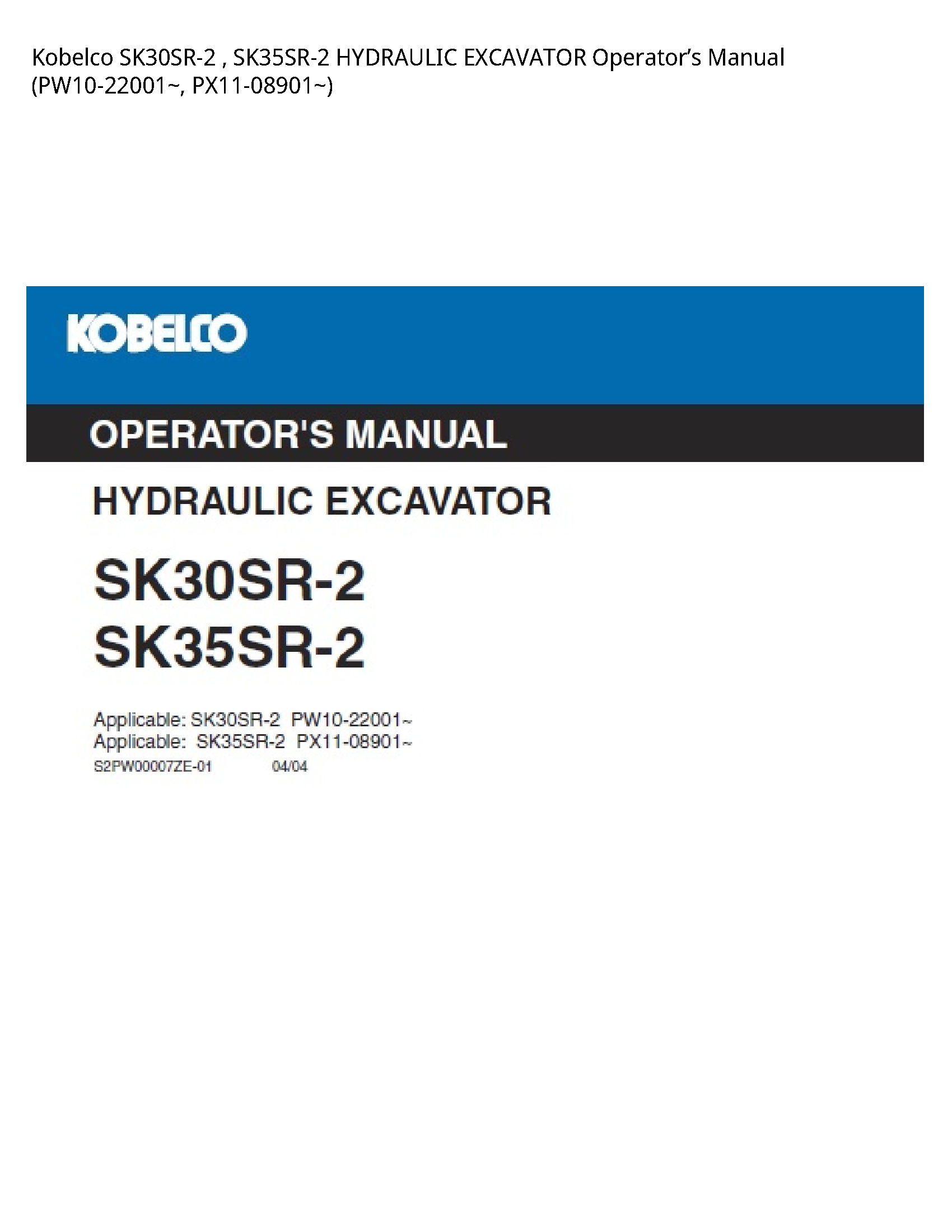 Kobelco SK30SR-2 HYDRAULIC EXCAVATOR Operator’s manual