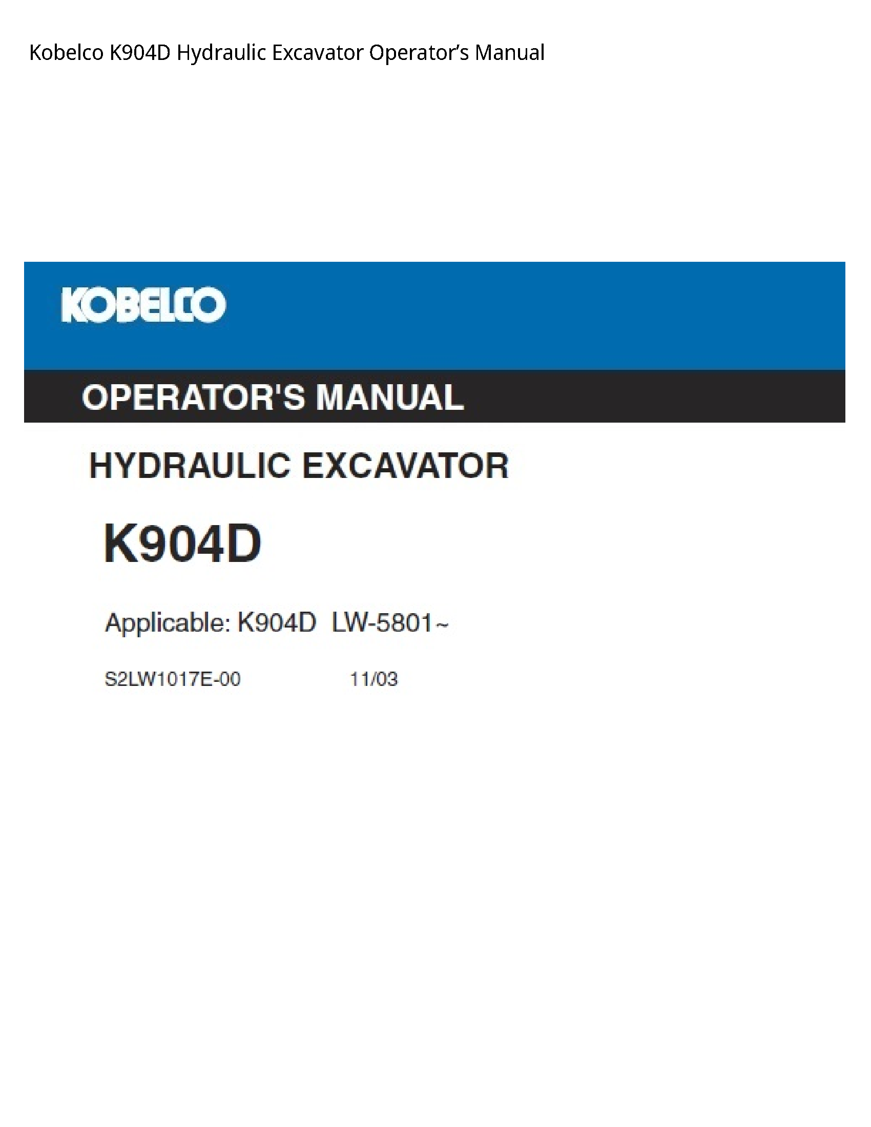 Kobelco K904D Hydraulic Excavator Operator’s manual