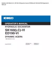 Kobelco SK160(LC)-VI   ED190-VI Dynamic Acera HYDRAULIC EXCAVATOR Operator’s Manual preview