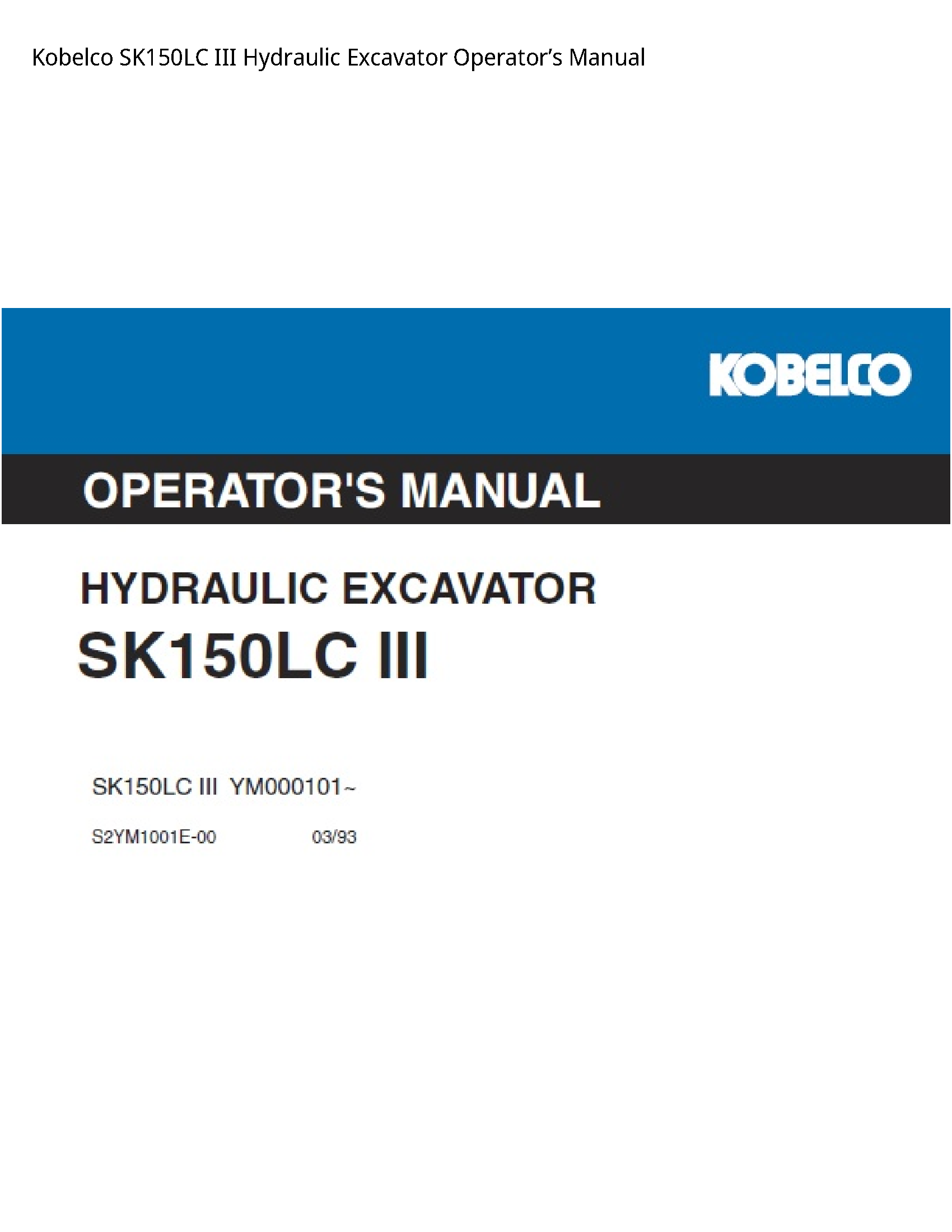 Kobelco SK150LC III Hydraulic Excavator Operator’s manual