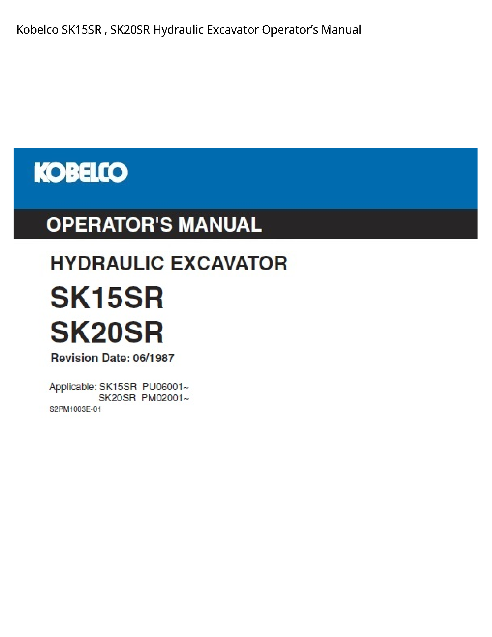 Kobelco SK15SR Hydraulic Excavator Operator’s manual