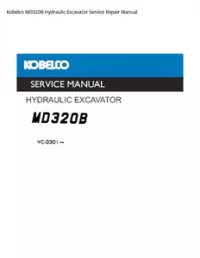Kobelco MD320B Hydraulic Excavator Service Repair Manual preview