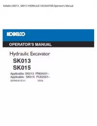 Kobelco SK013   SK015 HYDRAULIC EXCAVATOR Operator’s Manual preview