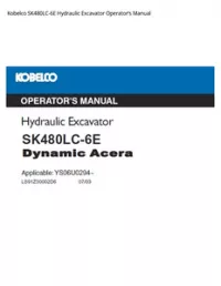 Kobelco SK480LC-6E Hydraulic Excavator Operator’s Manual preview